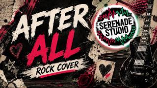 After All | Cher and Peter Cetera - Serenade Studio (Rock Cover)