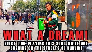 Dublin Dreams: Busking 'Dream Dream Dream' by The Everly Brothers