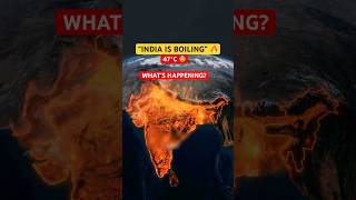 Why India Is Becoming So Hot? 🔥 | 47°C Heatwave Explained !