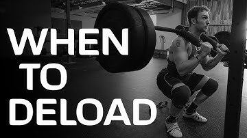 WHEN SHOULD YOU DELOAD? // what signs to look for in your training