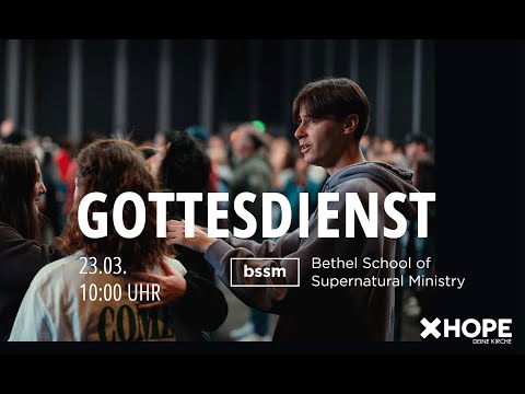 Gottesdienst mit BSSM (Bethel School of Supernatural Ministry) Team