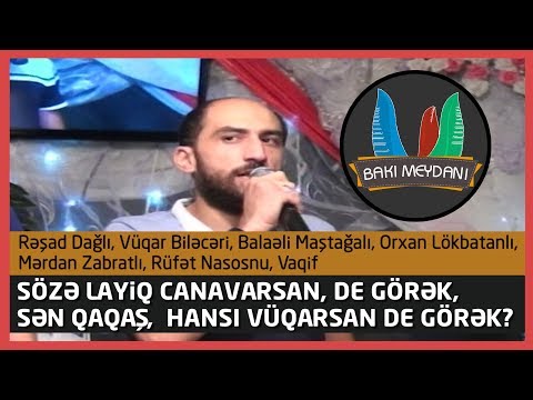 Zabrat toyundan qırğın meydan oldu  / Sən qaqaş  hansı Vüqarsan de görək?