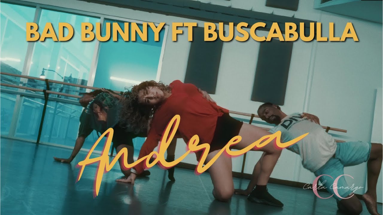 Bad Bunny (ft. Buscabulla) - Andrea Coreografia por Carla Camargo - YouTube