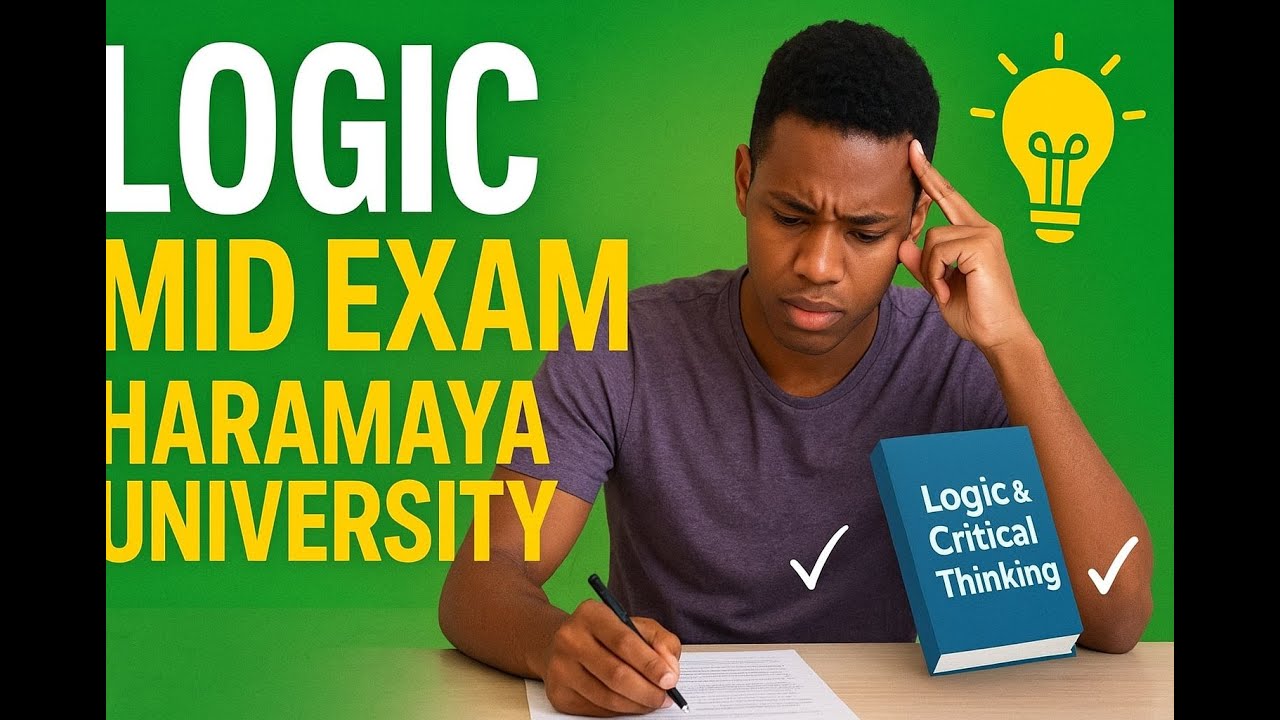 Logic mid exam from haramaya university/logic mid exam /logic exam