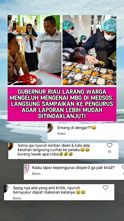 Riau Governor Bans Residents from Complaining About the MBG Program on Social Media, Instead, Rep...
