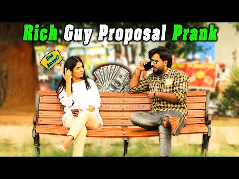 Rich Guy Proposal Prank | Desi Prank 2.o