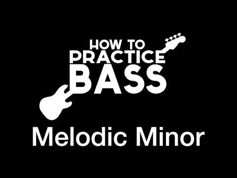 how-to-practice-bass:-melodic-minor