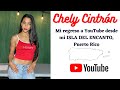 Mi regreso oficial a YouTube desde Puerto Rico; la ISLA DEL ENCANTO🇵🇷 -Chely Cintrón