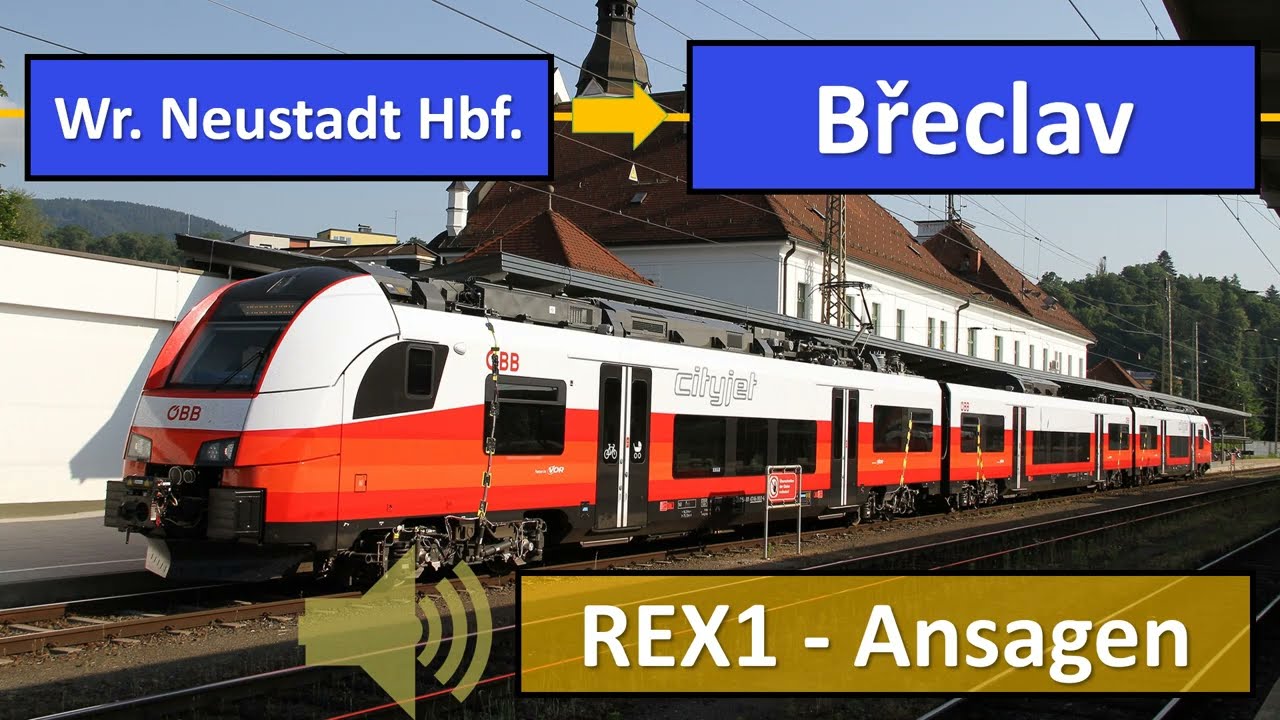 REX1 Wr. Neustadt - Wien - Břeclav | ÖBB Ansagen