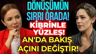 Dönüşümün Sırrı Orada! Kibrinle Yüzleş! An'da Bakış Açını Değiştir! | Gülay Özdem - Beyza Hakan