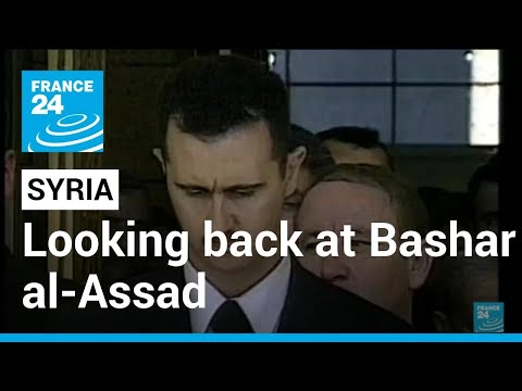 Looking Back At Syria S Bashar Al Assad FRANCE 24 English