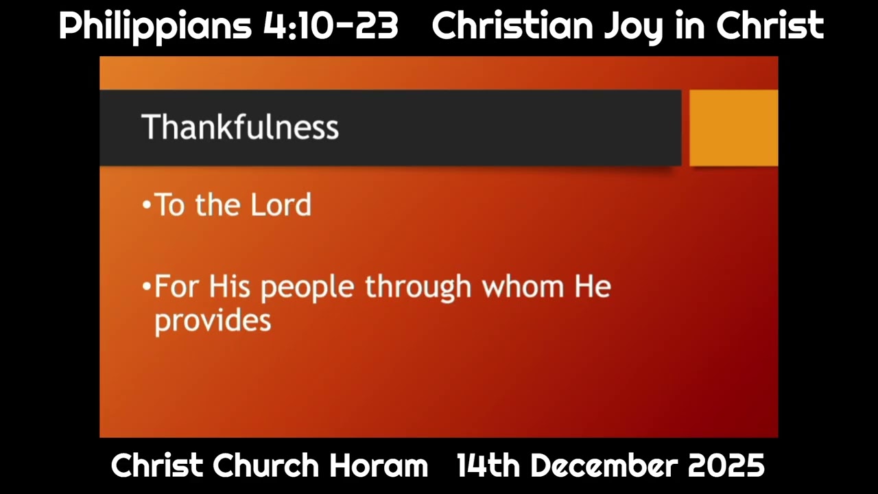 CCH - 2025-12-14 - Philippians 4 10-23  Reading & Sermon