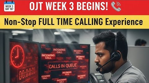 OJT Week 3 BEGINS! 📞 Non-Stop FULL TIME CALLING Experience (Pressure is MAX!) | Day 197 | Asif Ali