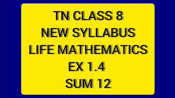TN 8 Maths New Syllabus Term 2 Life Mathematics Ex 1.4 sum 12