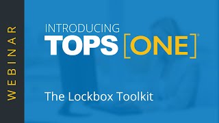 Using the Lockbox Toolkit in TOPS [ONE]