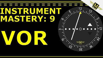 The VOR - Instrument Mastery 9 - 121.Mike