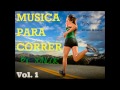 Msica para correr vol 1 mixed by yoncor free download