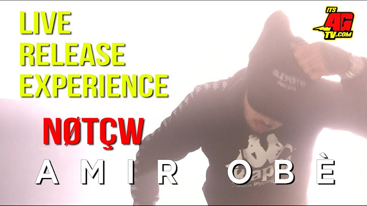 Amir Obe | NOTCW Live Release Experience | NYC | 3·30·17