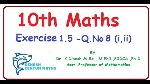 10th Maths | Exercise 1.5 | Question Number -8(i, ii)