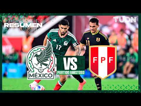 HIGHLIGHTS - México vs Perú | Amistoso | TUDN