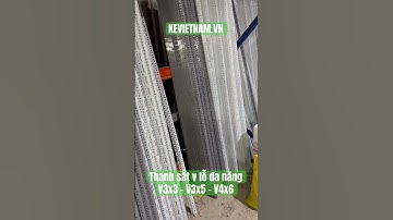 Thanh sắt v lỗ đa năng Kệ Việt sản xuất #tapdoanakhvietnam #hungnguyen #kevietnam