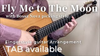 Fly Me to The Moon-Bossa Nova- (Fingerstyle guitar)[TAB available]