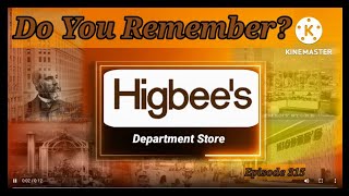 Do You Remember Higbee's Department Store? Cleveland Ohio