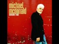 Michael mcdonald  loving you is sweeter than ever