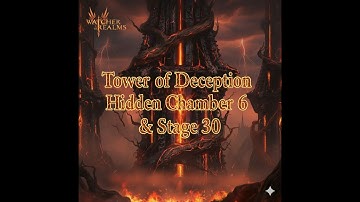 Tower of Deception Hidden Chamber 6 & Stage 30 WoR/Башня обману таємна кімната 6 та етап 30