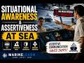 Situational Awareness &amp; Assertiveness at Sea MarineLearn