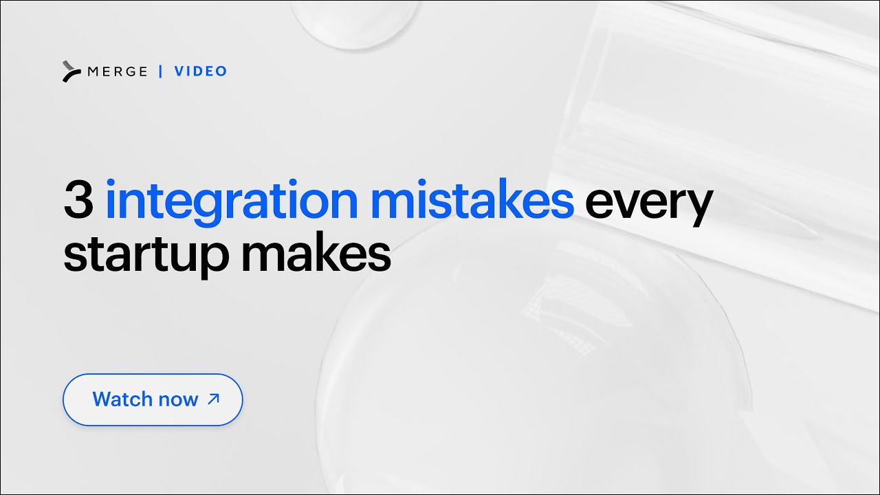 3 integration mistakes every startup makes