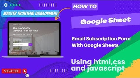How To Create Email Subscription Form With Google Sheets Using HTML CSS & JavaScript.
