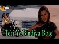 Teri Ye Bindiya Bole | Romantic Song | HD Video