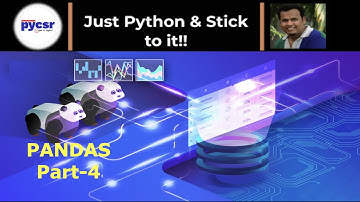 Pandas Tutorial Part-4 | PyCSR | Learn Python Online with Pankaj Soni