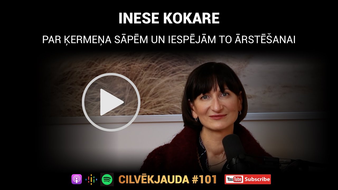 #101 Par ķermeņa sāpēm un iespējām to ārstēšanai: Dr. Inese Kokare