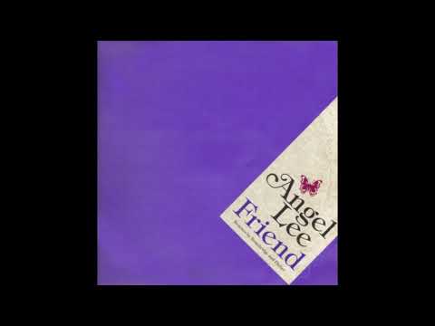 Angel Lee — Angel Lee - Friend (Groove Chronicles Dub Mix)