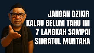 Download Lagu 📌Abah Setu: Jangan Dzikir Kalau Belum Tahu Ini, 7 Langkah Sampai Sidratul Muntaha MP3