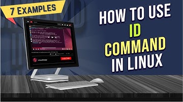 How to Use “id” Command in Linux [7 Practical Examples] | LinuxSimply