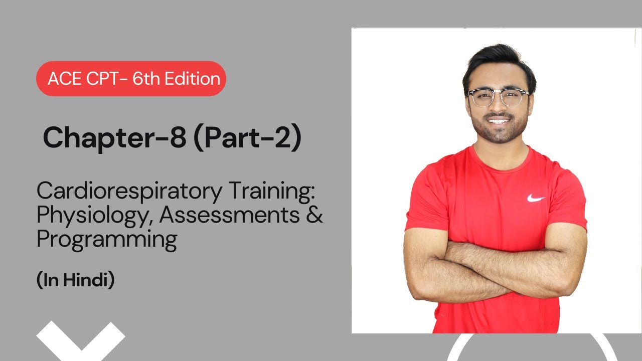 ACE CPT 6th Edition || Hindi- Chapt-8 Part-2 || Cardioresp.Training ...