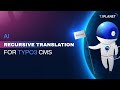 Quick Guide to Use T3AI for TYPO3 AI Translation (Mass Recursive Translation )