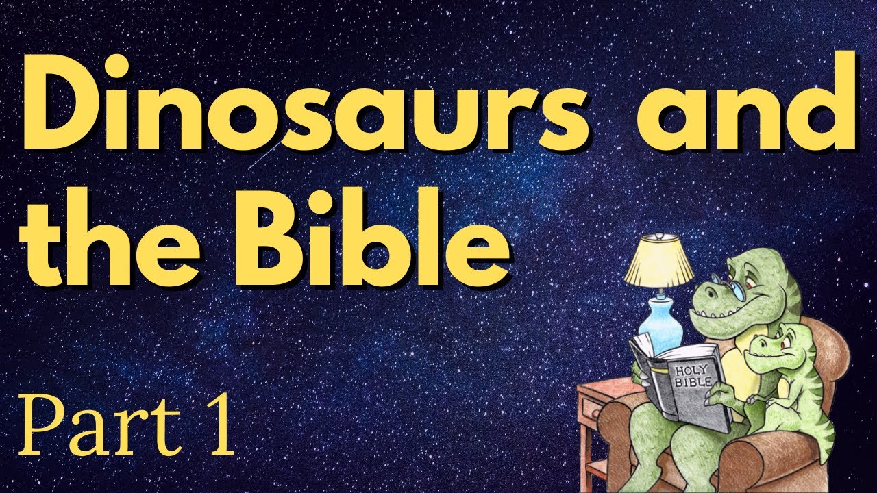 6) Creation vs. Evolution, Dinosaurs and the Bible Part 1