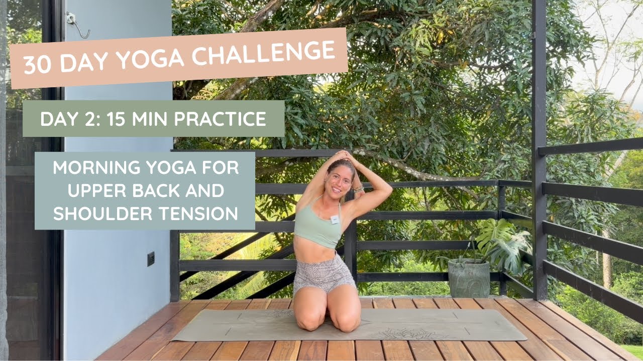 January Morning Yoga Challenge | Day 2 | Morning Yoga for Upper Back and Shoulder Tension (15 Min)
