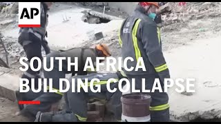 Rescuers search rubble with dozens still missing after South Africa building collapse