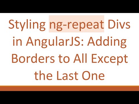 Styling ng-repeat Divs in AngularJS: Adding Borders to All Except the Last One