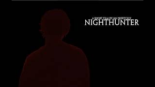 Nighthunter (A film by Ian Skertchly)