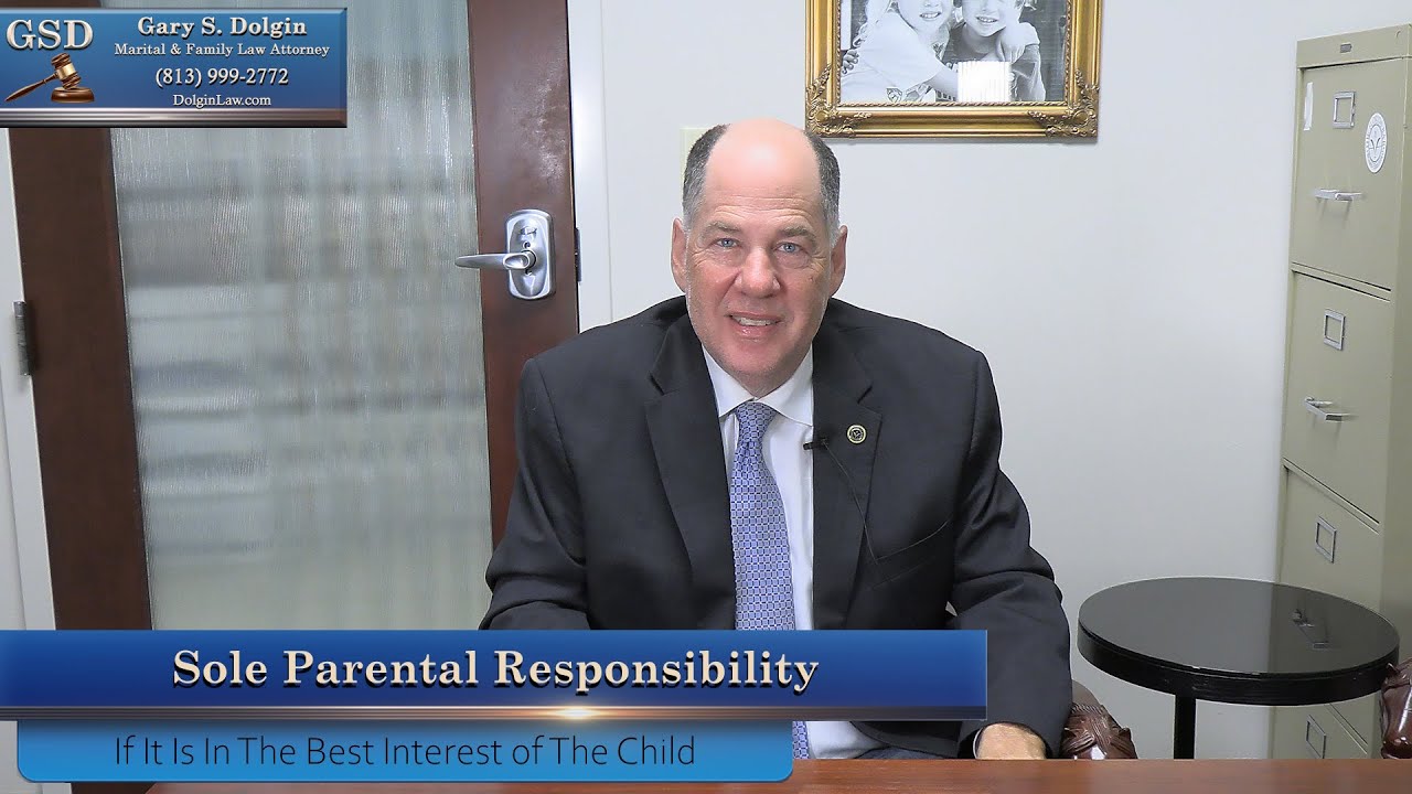 Best Custody Lawyer Tampa - Gary Dolgin Explains Shared versus Sole Parental Responsibility in FL
