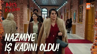 Nazmiye Eyüboğlu şirketine giriş yapıyor! - Ateş Kuşları 5. Bölüm