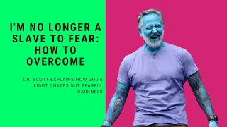 How To Overcome Being A Slave To Fear.