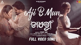 Aji B Mun | Official Video Song | Diary | Ardhendu | Pragyan | Jasmine | Humane Sagar | This Raja