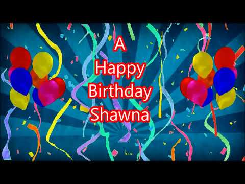 Shawna Happy Birthday Blue Sunbeam Youtube